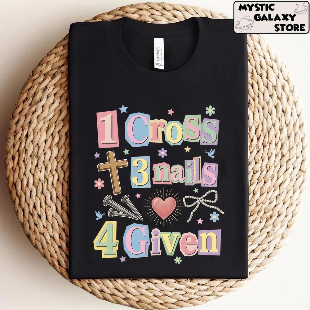 1 Cross 3 Nails 4 Given Coquette Bow T-Shirt, Christian Easter T-Shirt,